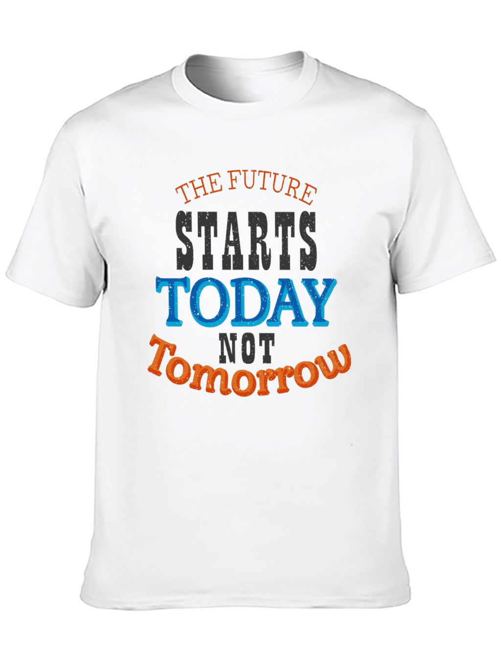 The Future Starts Today Graphic Tee - Motivational T-Shirt