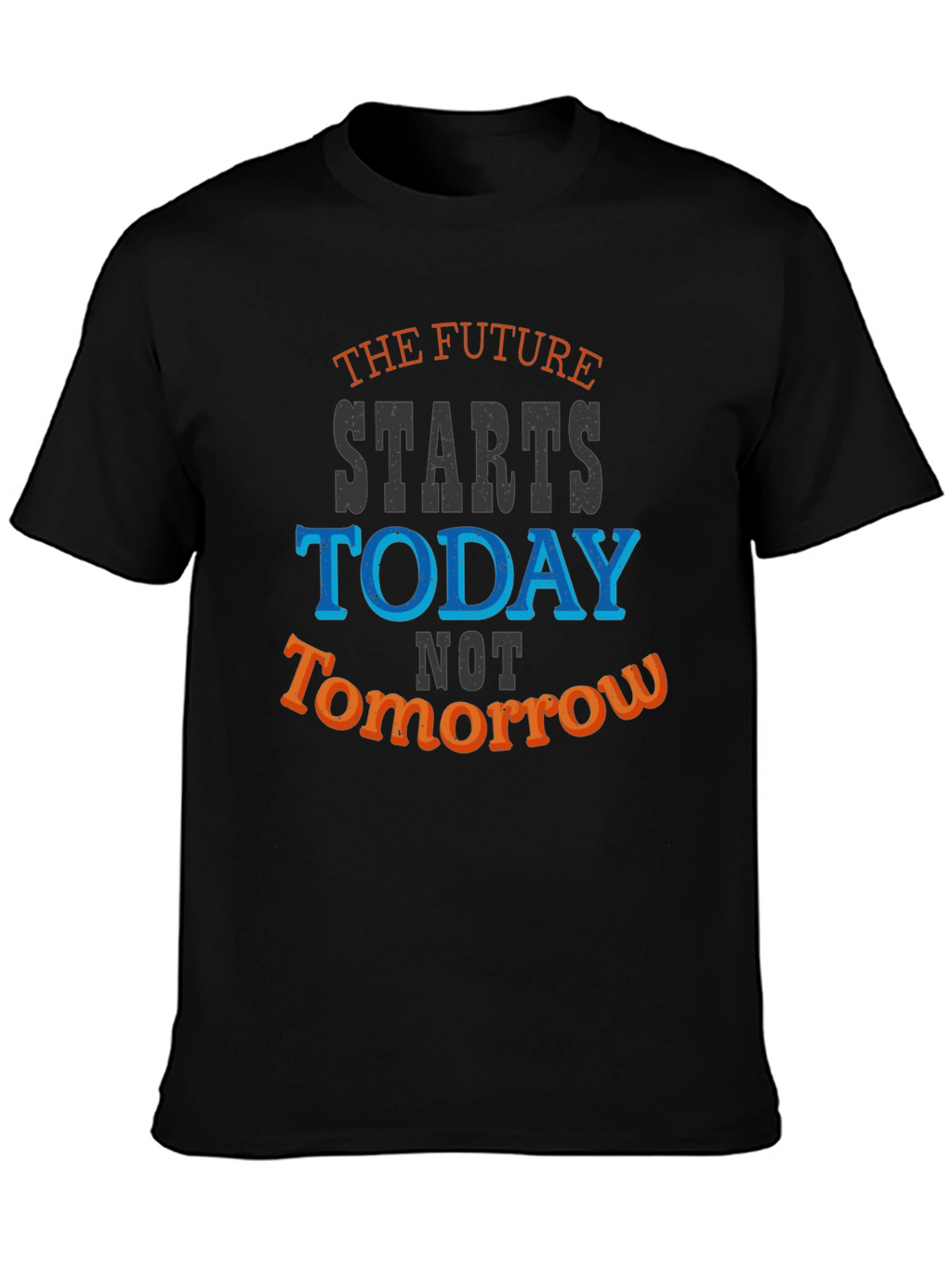 The Future Starts Today Graphic Tee - Motivational T-Shirt