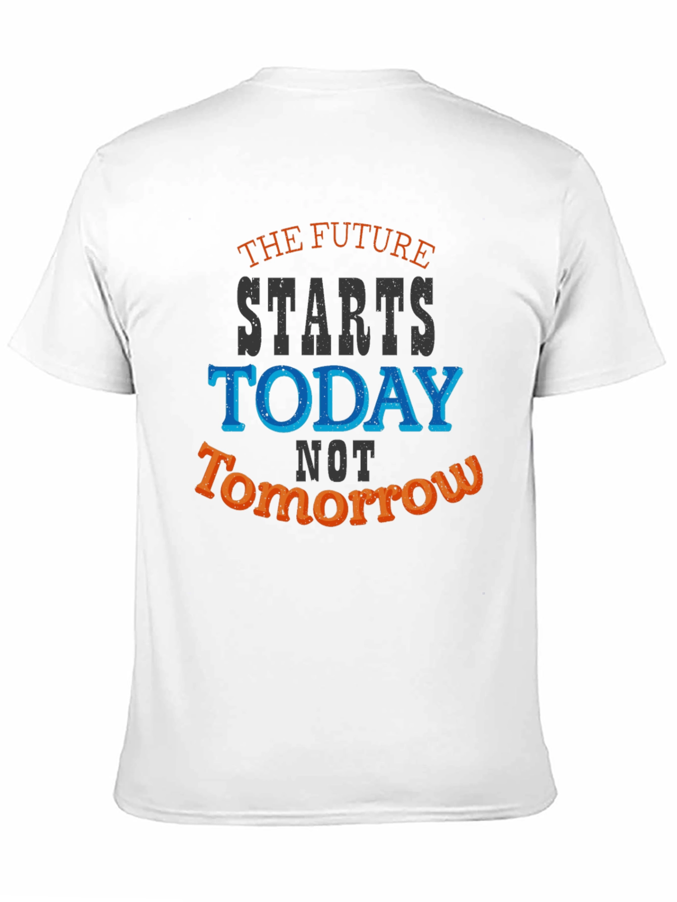The Future Starts Today Graphic Tee - Motivational T-Shirt