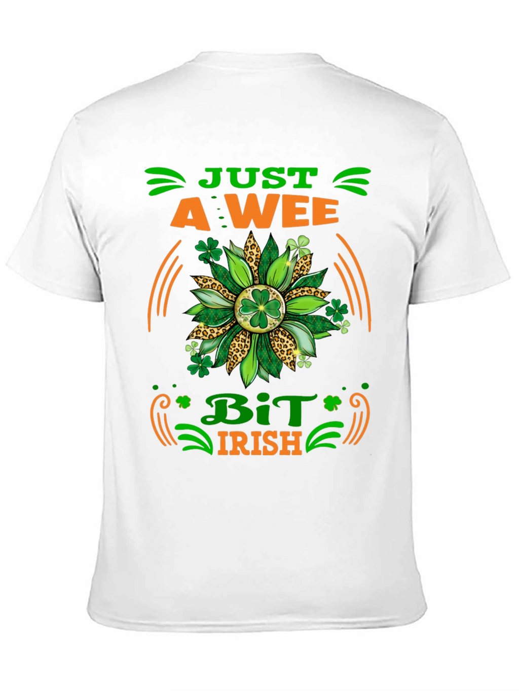 Just A Wee Bit Irish Graphic T-Shirt