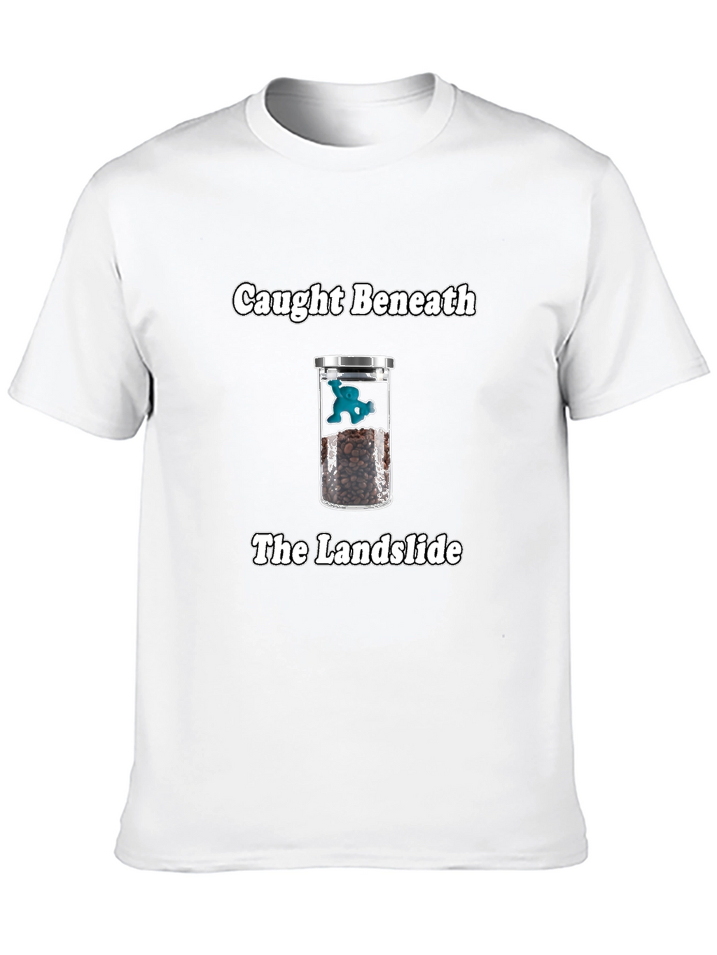 Caught Beneath Landslide T-Shirt