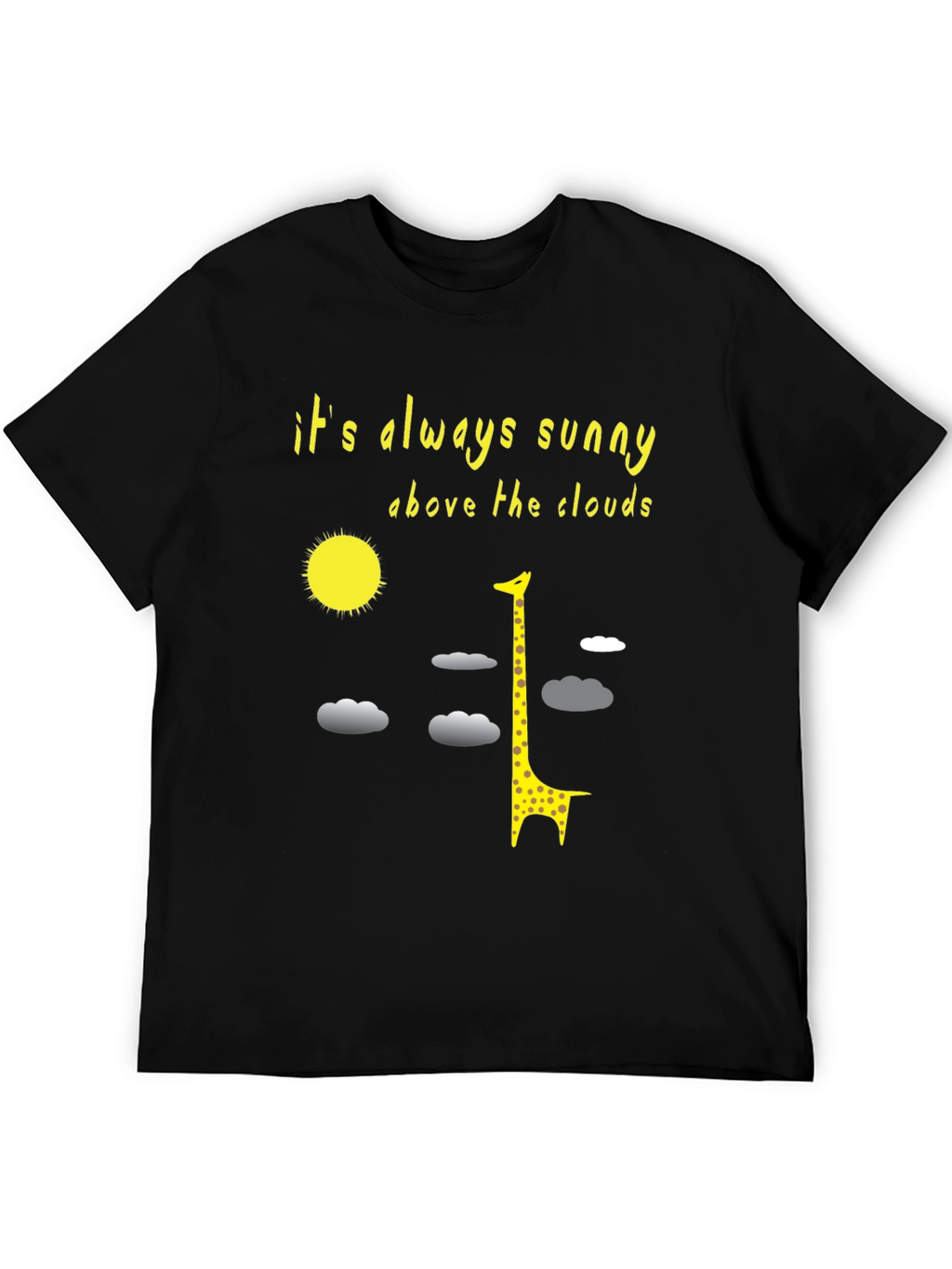 Sunny Giraffe T-Shirt: Always Sunny Above the Clouds