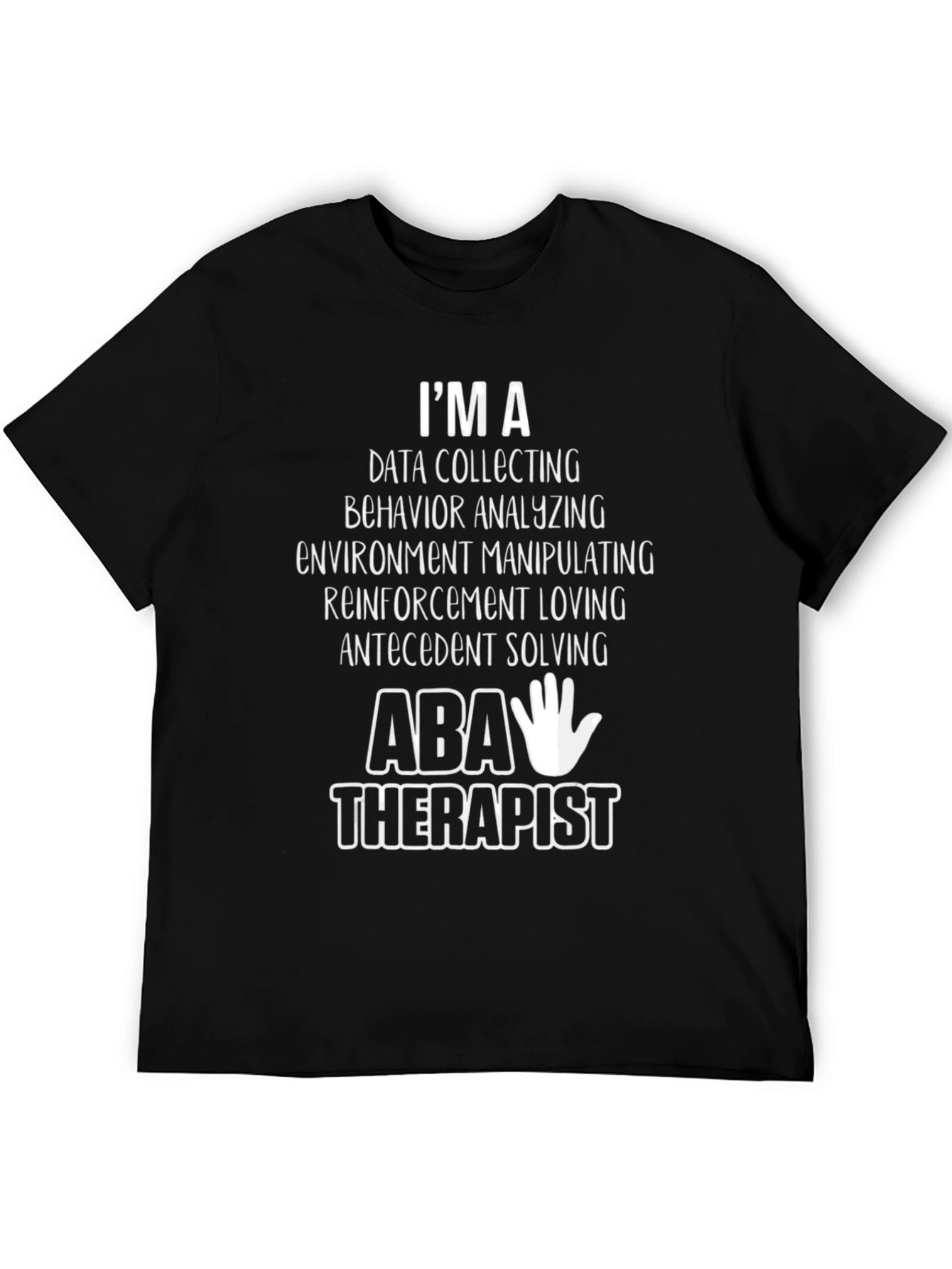 ABA Therapist T-Shirt - Data Collecting Behavior Analyzing