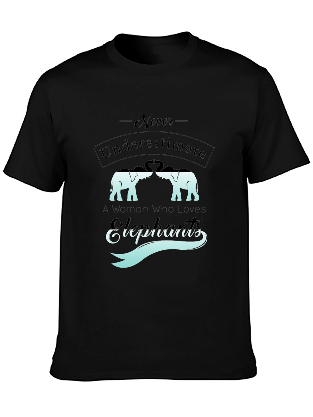 Elephant Lovers Graphic Tee - Never Underestimate