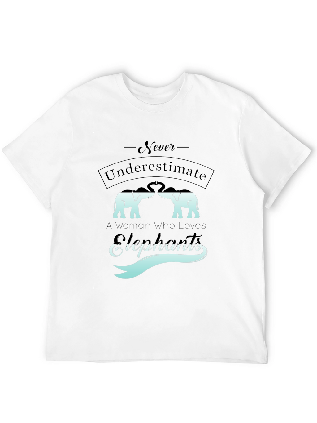 Elephant Lovers Graphic Tee - Never Underestimate