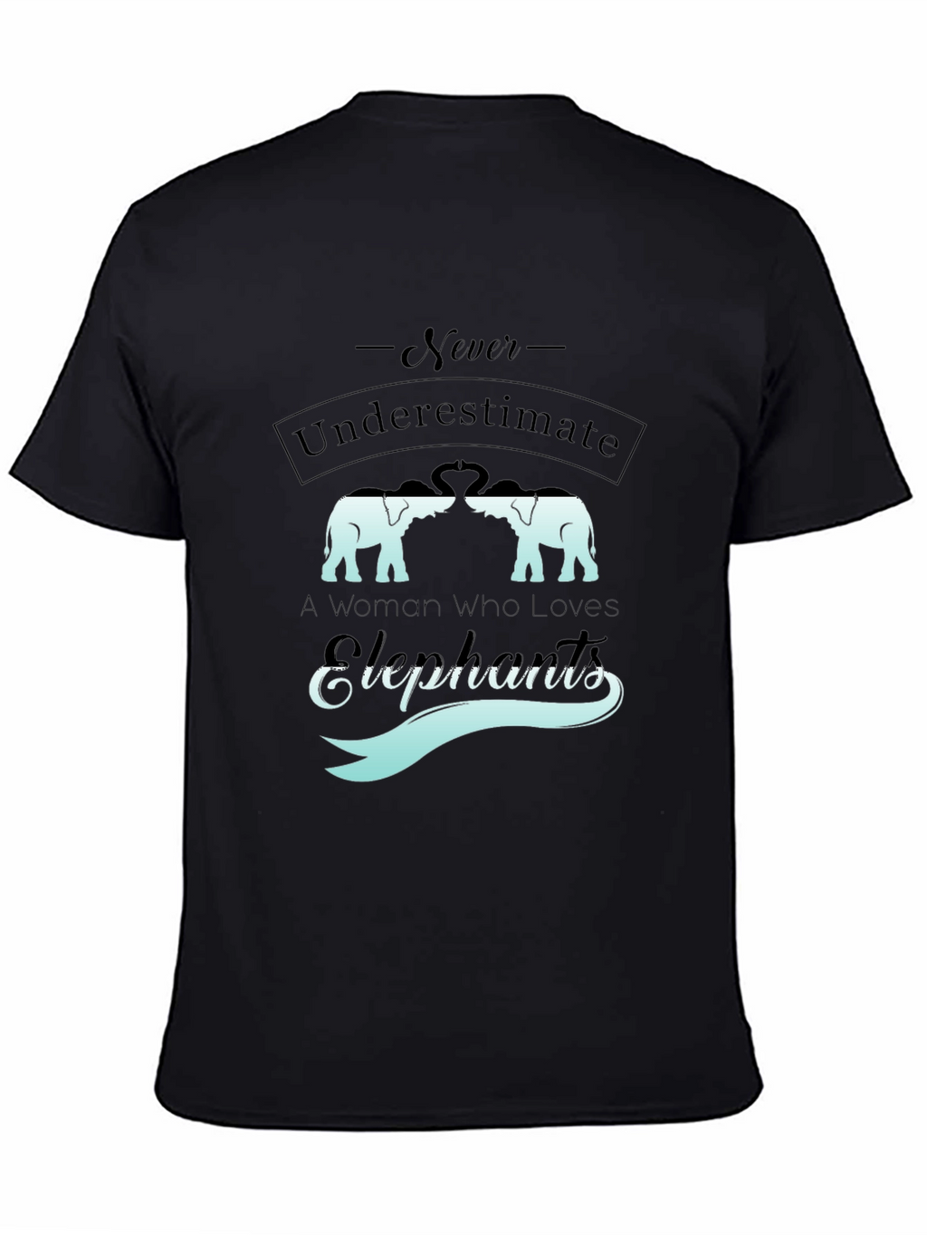Elephant Lovers Graphic Tee - Never Underestimate