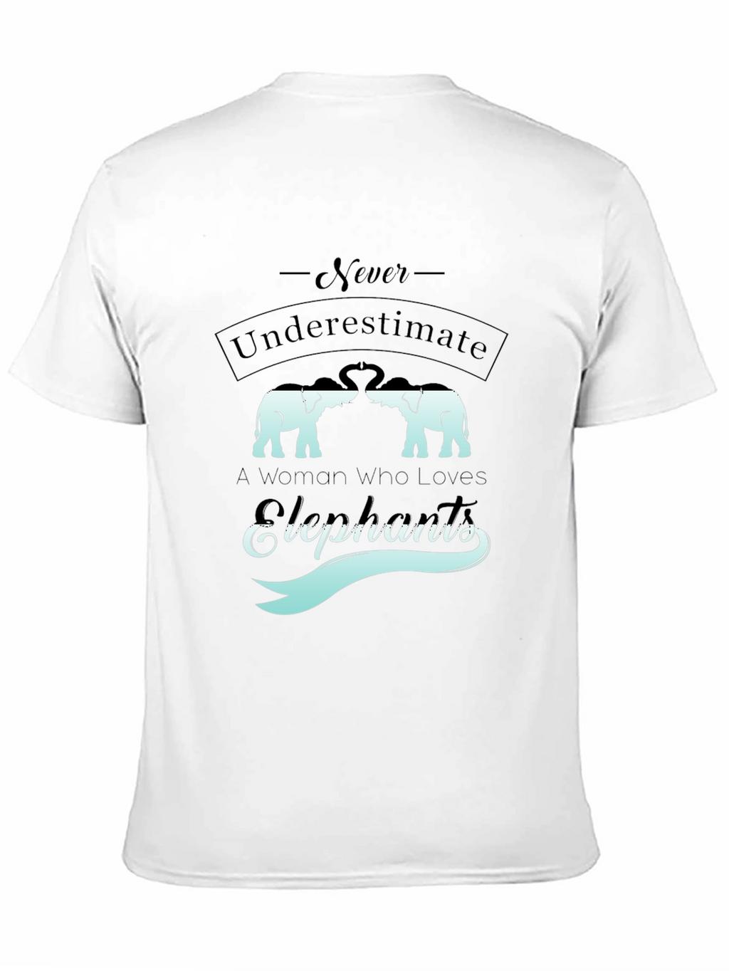 Elephant Lovers Graphic Tee - Never Underestimate