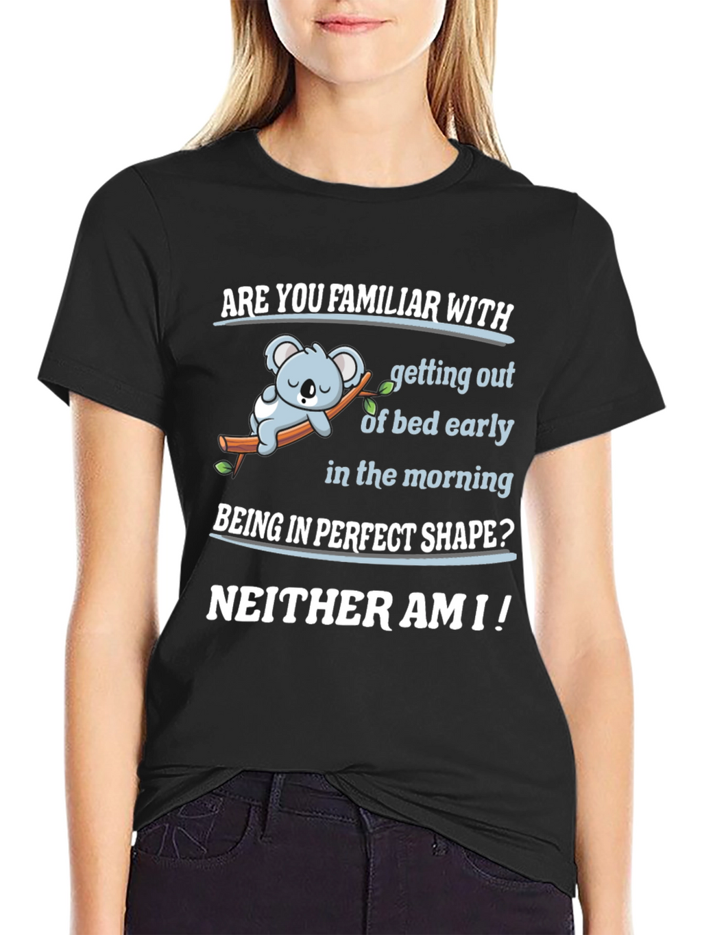 Funny Lazy Koala T-Shirt - Familiar With Mornings?