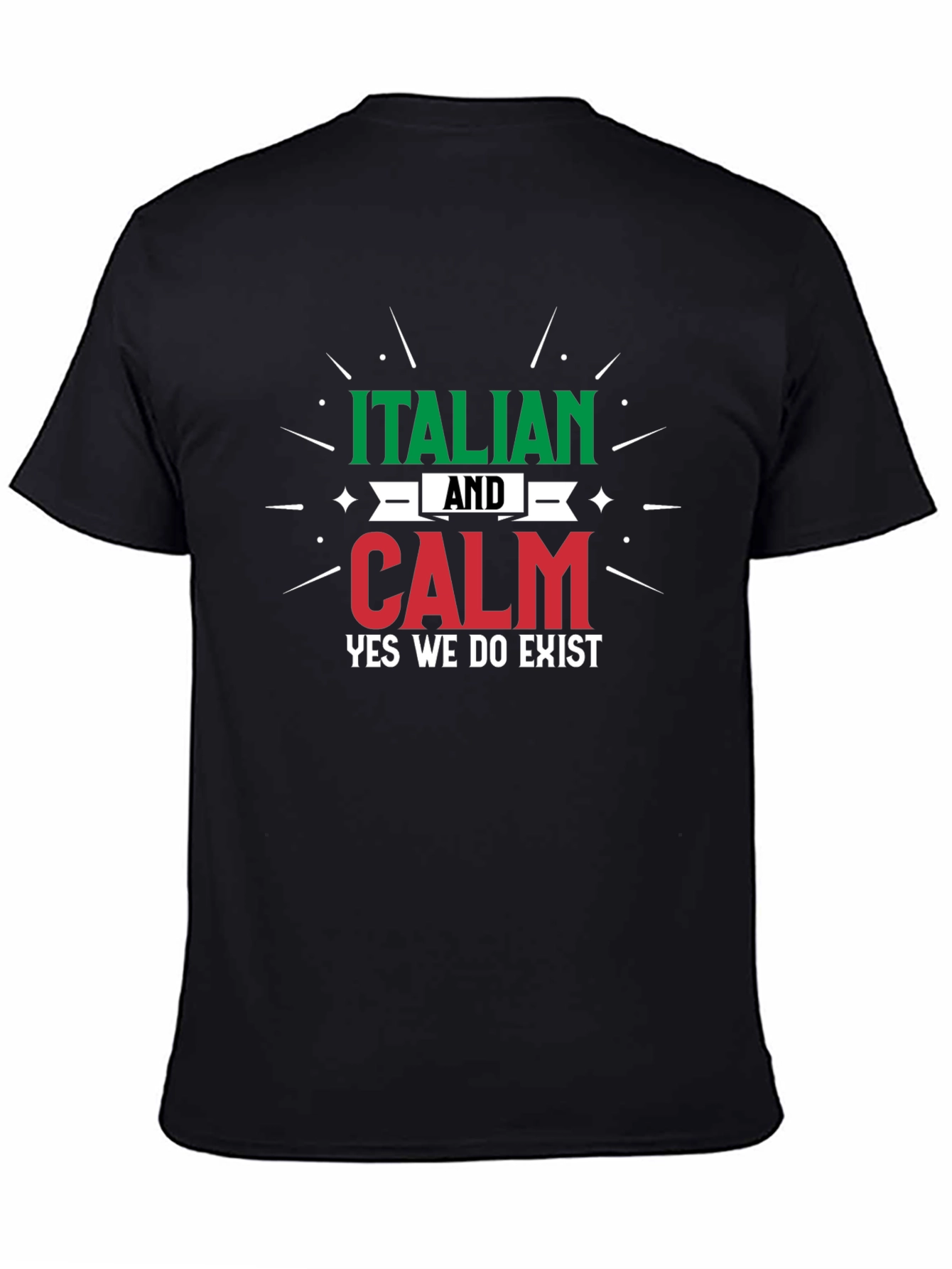 Italian and Calm T-Shirt - Funny Italian Pride Tee