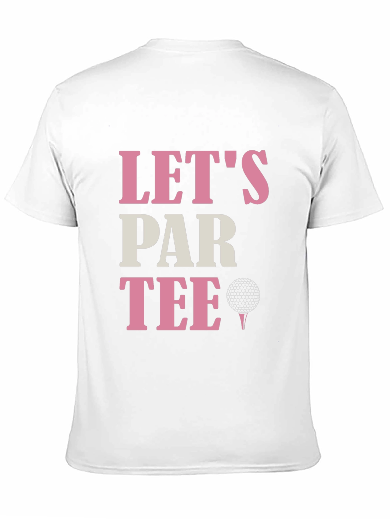 Lets Par Tee Golf T-Shirt - Fun Golfing Tee