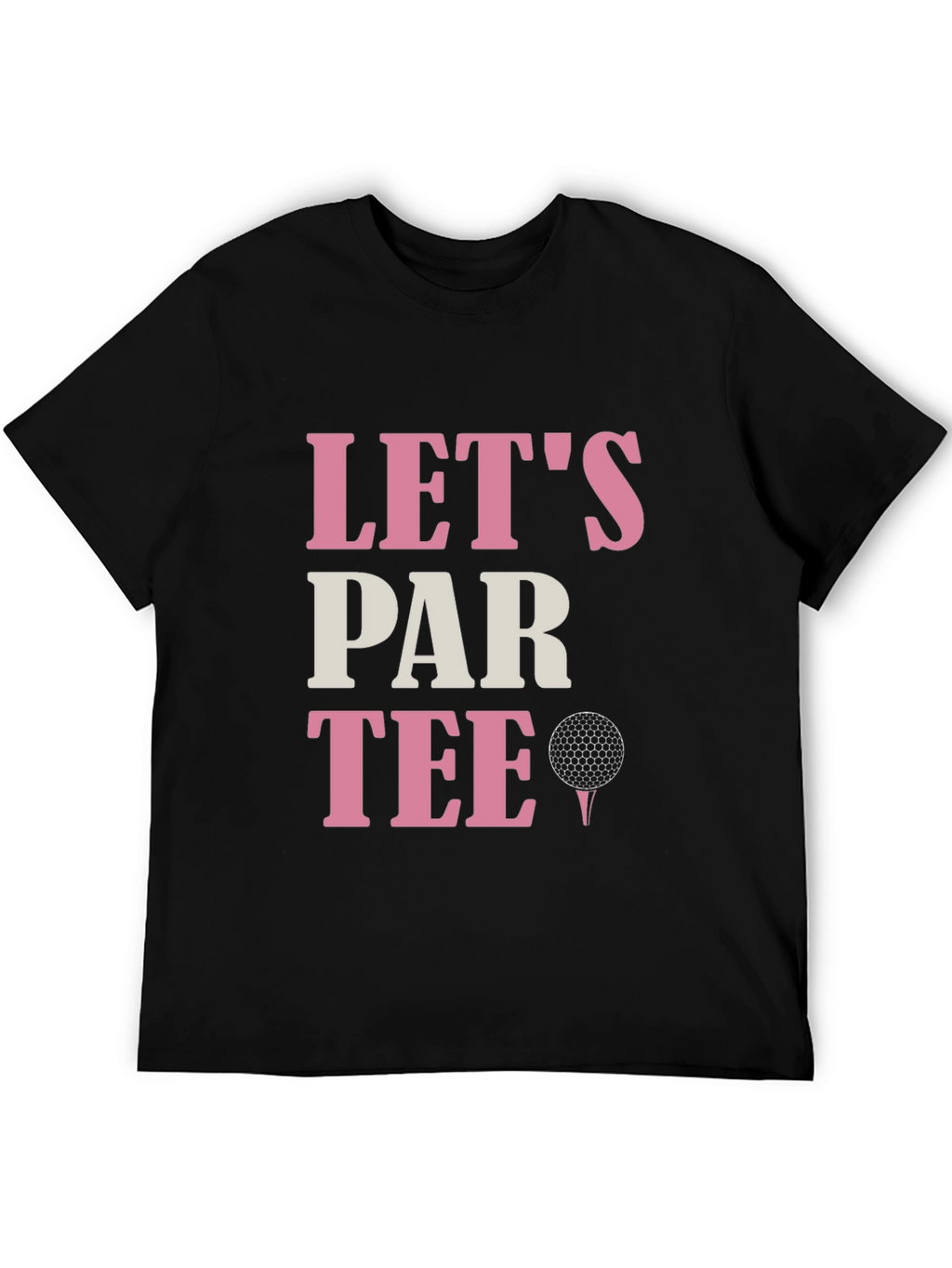Lets Par Tee Golf T-Shirt - Fun Golfing Tee