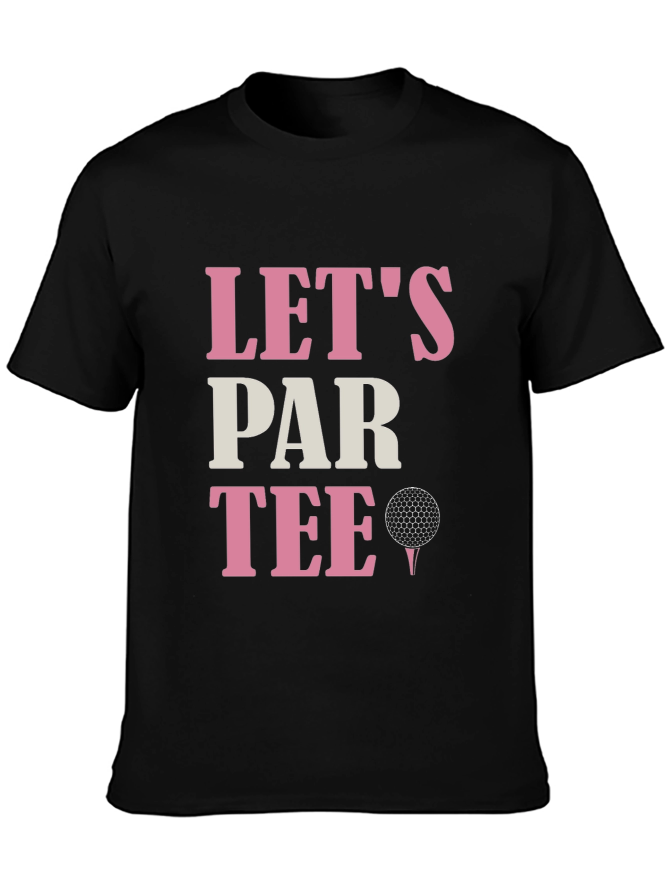 Lets Par Tee Golf T-Shirt - Fun Golfing Tee