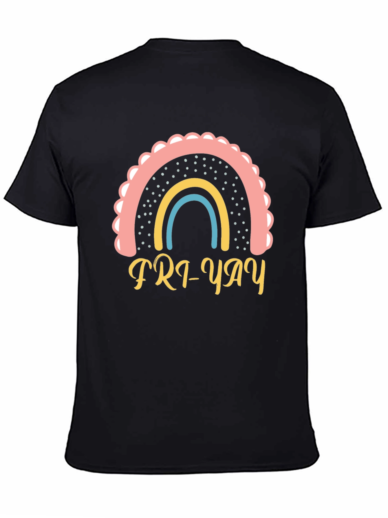 Fri-Yay Rainbow T-Shirt - Weekend Vibes!