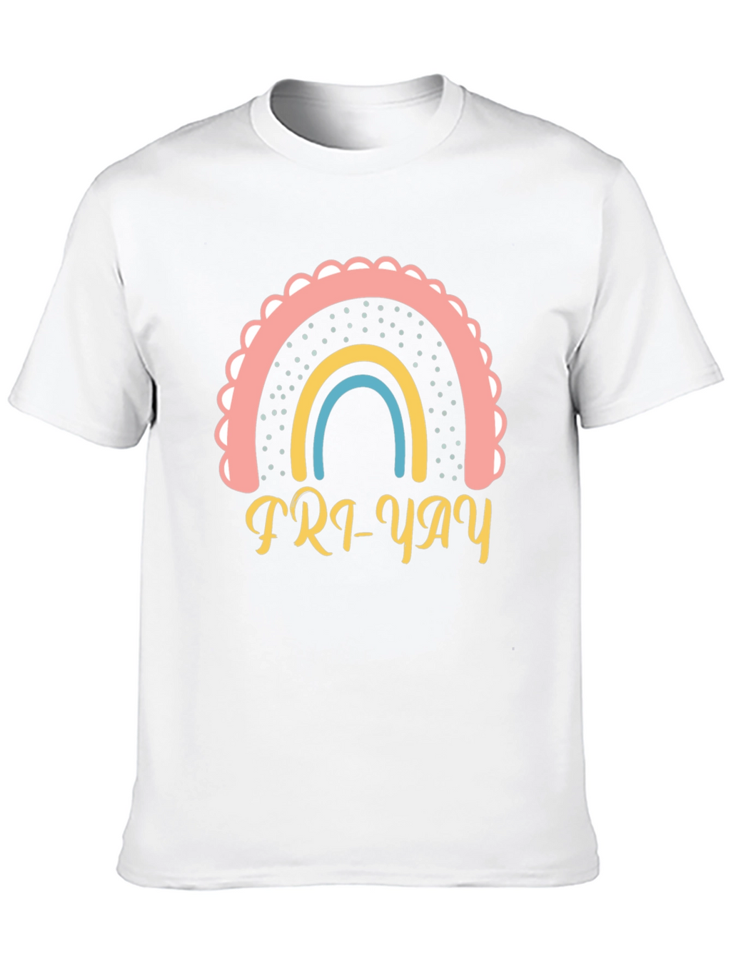 Fri-Yay Rainbow T-Shirt - Weekend Vibes!