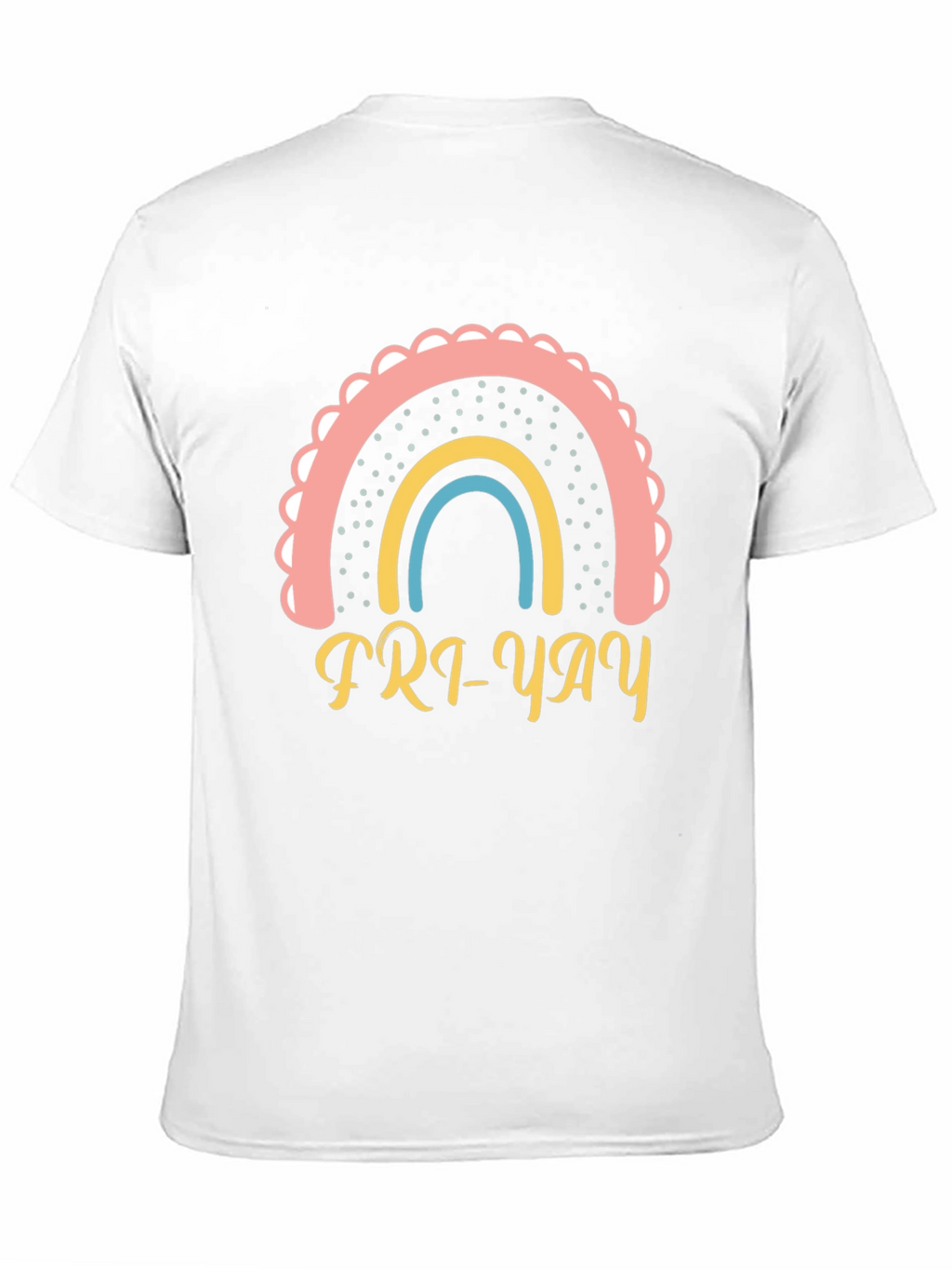 Fri-Yay Rainbow T-Shirt - Weekend Vibes!