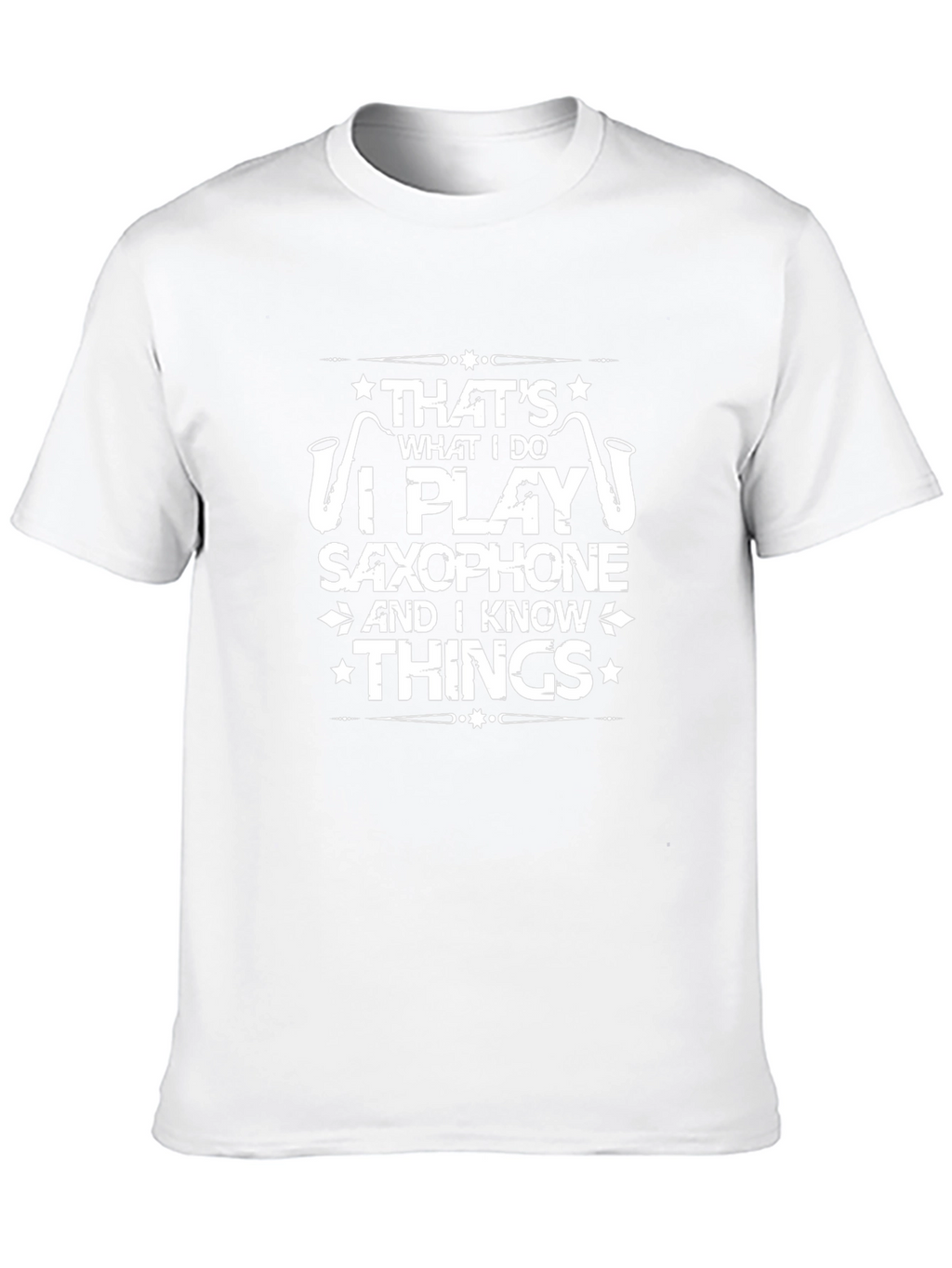 Saxophone Player T-Shirt - I Know Things