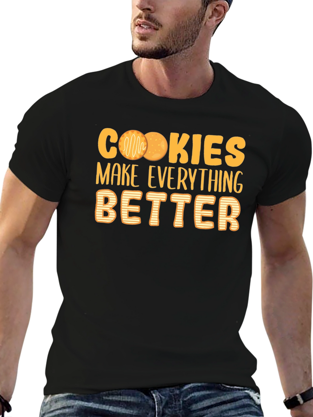 Cookies Make Everything Better T-Shirt
