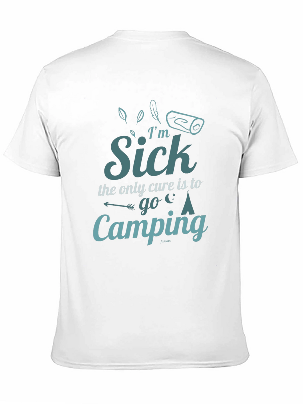 Im Sick Camping Cure Graphic T-Shirt