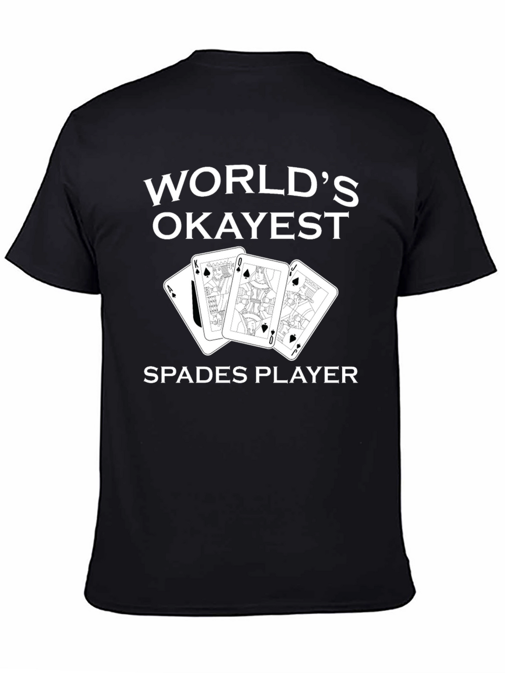Worlds Okayest Spades Player Black Graphic Tee