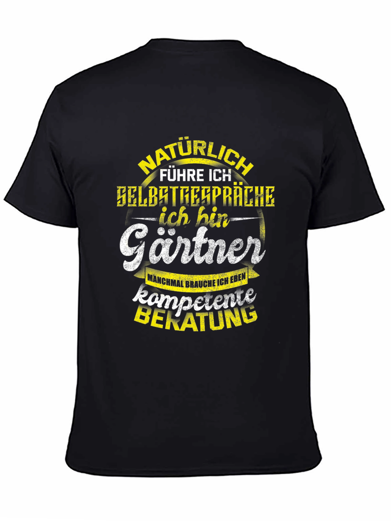 Gardener Humor T-Shirt - Naturally I Talk to Myself!