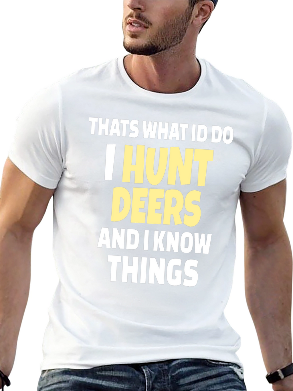 I Hunt Deers T-Shirt Funny Hunter Tee