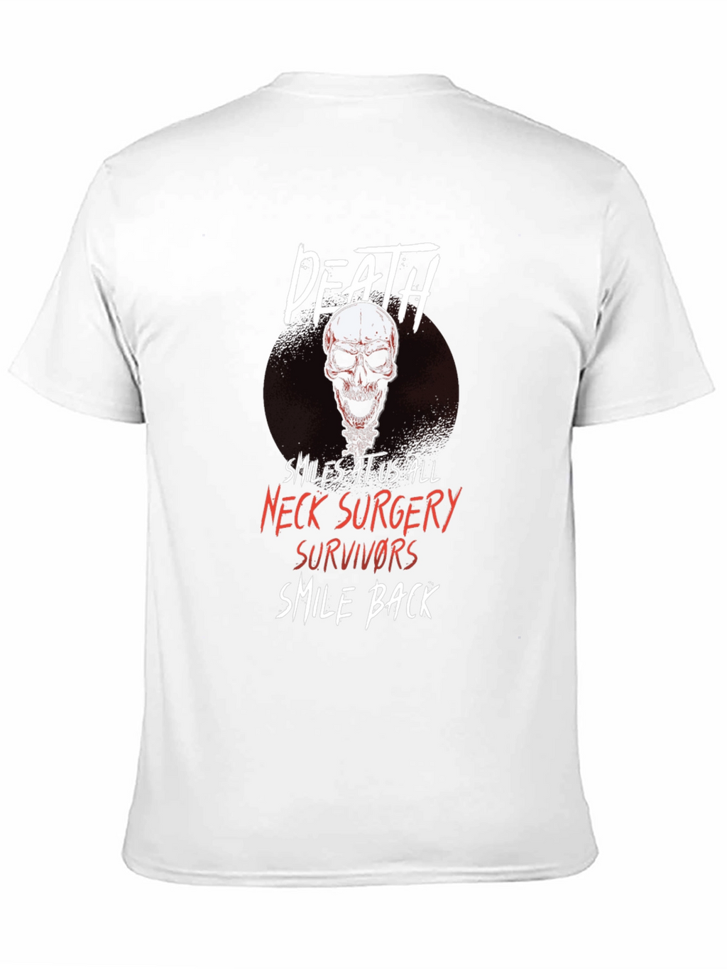 Death Smiles Neck Surgery Survivor Black T-Shirt