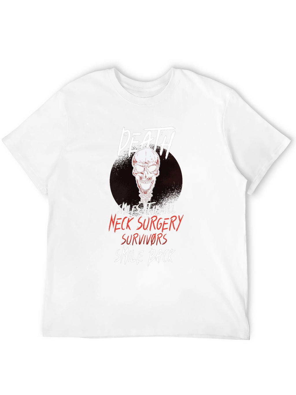 Death Smiles Neck Surgery Survivor Black T-Shirt