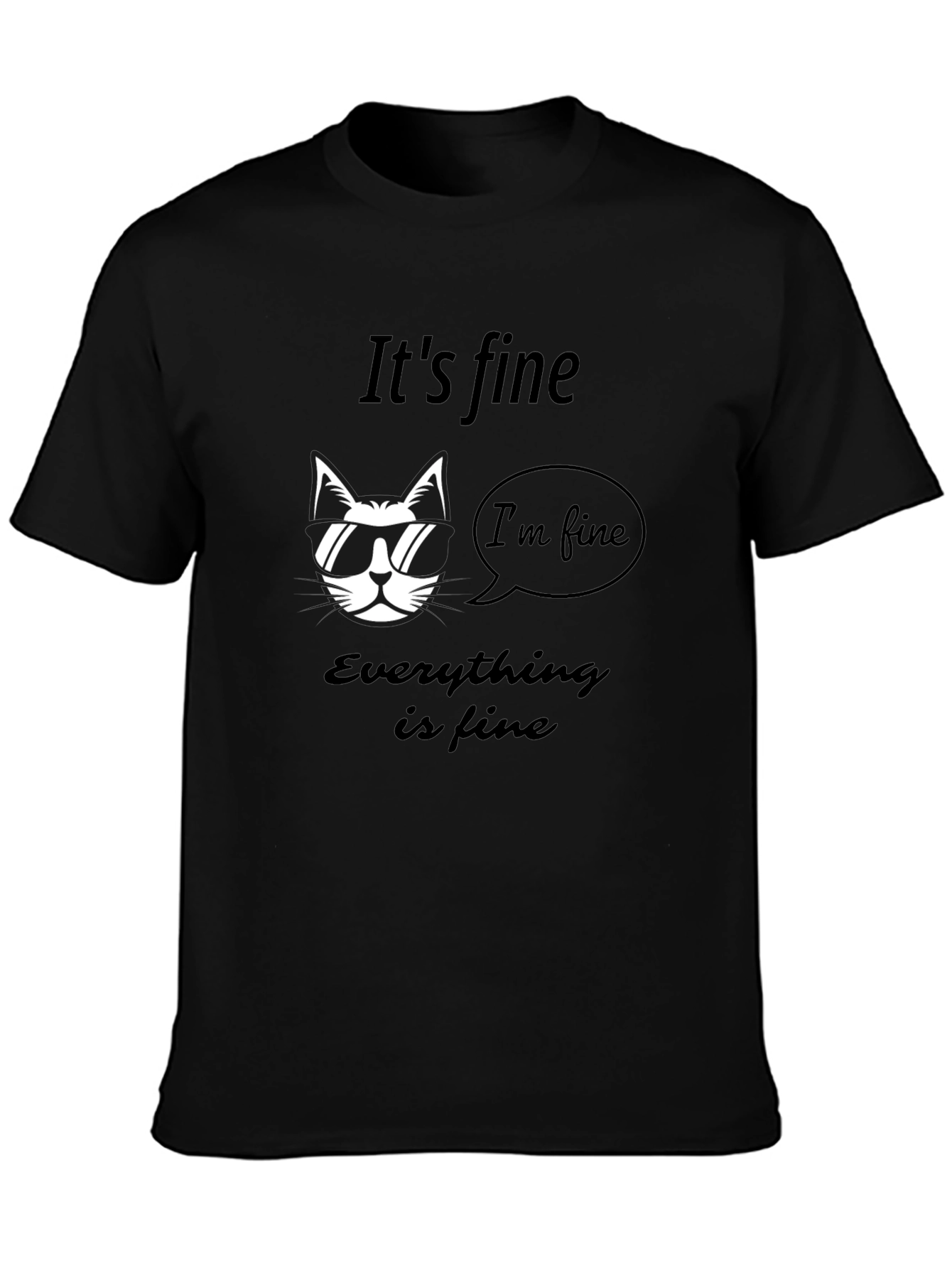 Its Fine Cat T-Shirt - Mens Graphic Tee