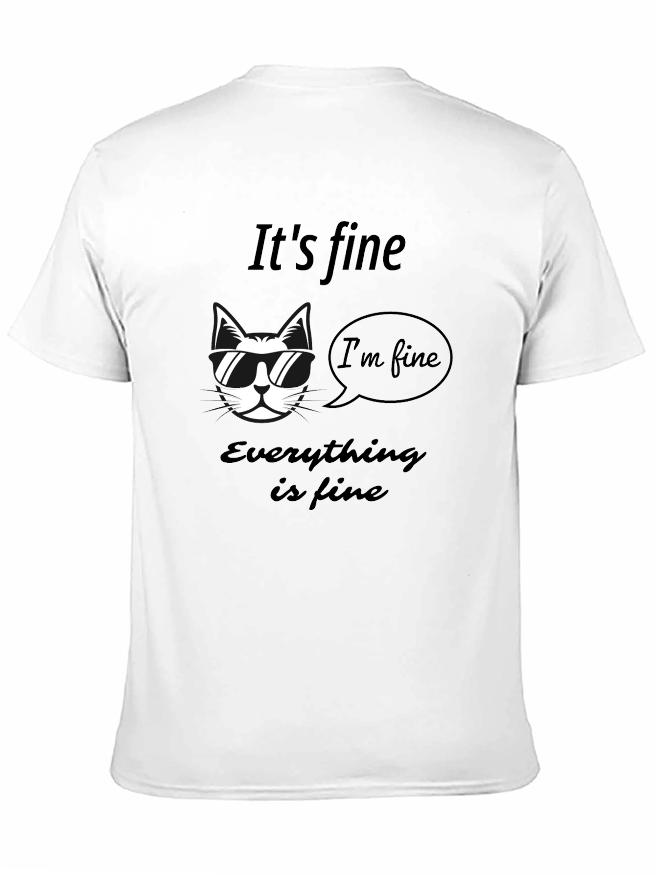 Its Fine Cat T-Shirt - Mens Graphic Tee
