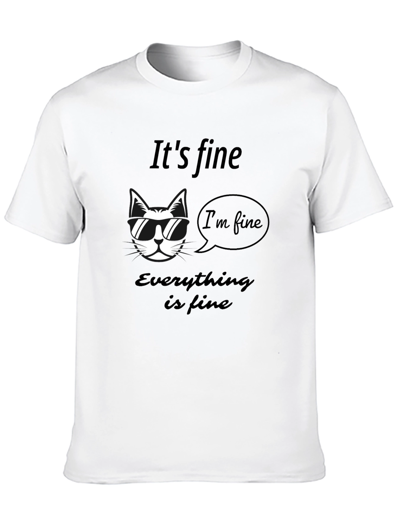 Its Fine Cat T-Shirt - Mens Graphic Tee