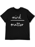 Mind Over Matter Graphic Tee