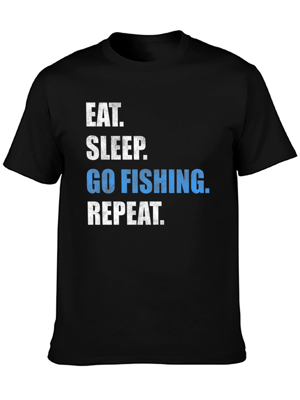 Eat Sleep Go Fishing Repeat T-Shirt