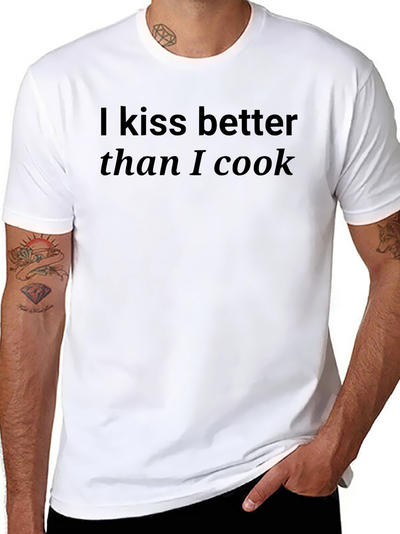 Kiss Better Than I Cook T-Shirt