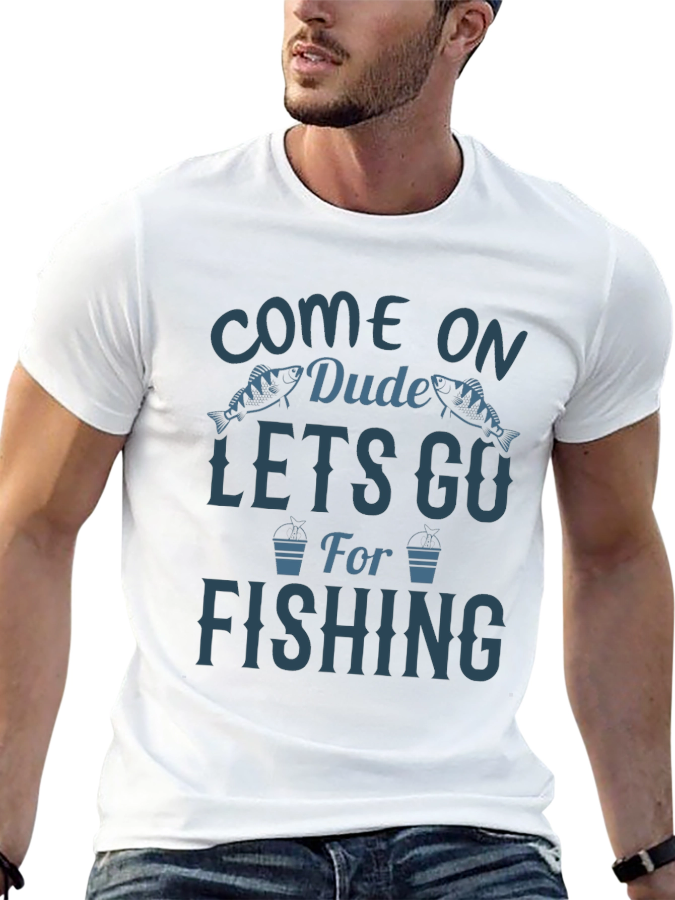 Come On Dude Lets Go Fishing Graphic T-Shirt