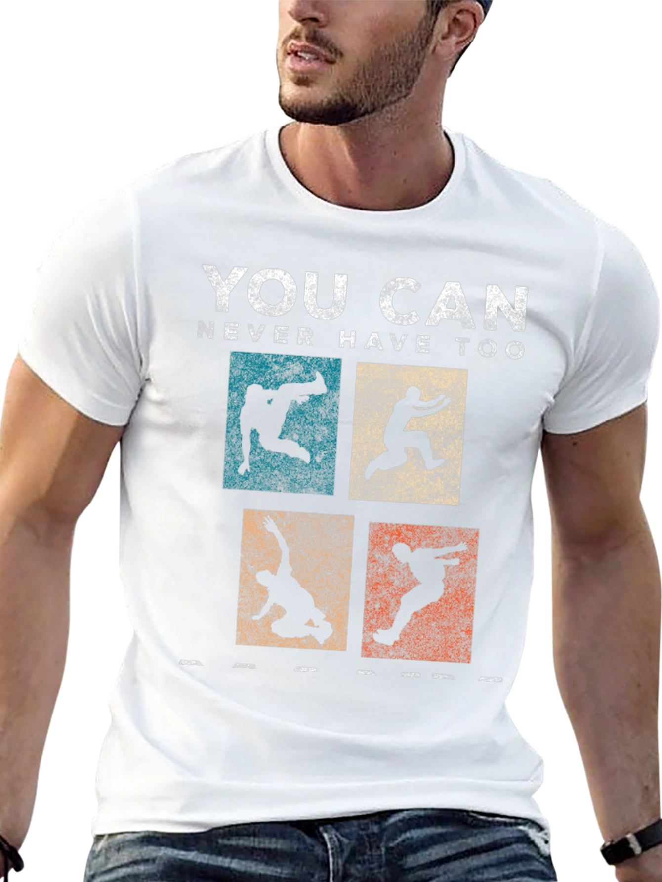 Parkour T-Shirt - You Can Never Have Too Much