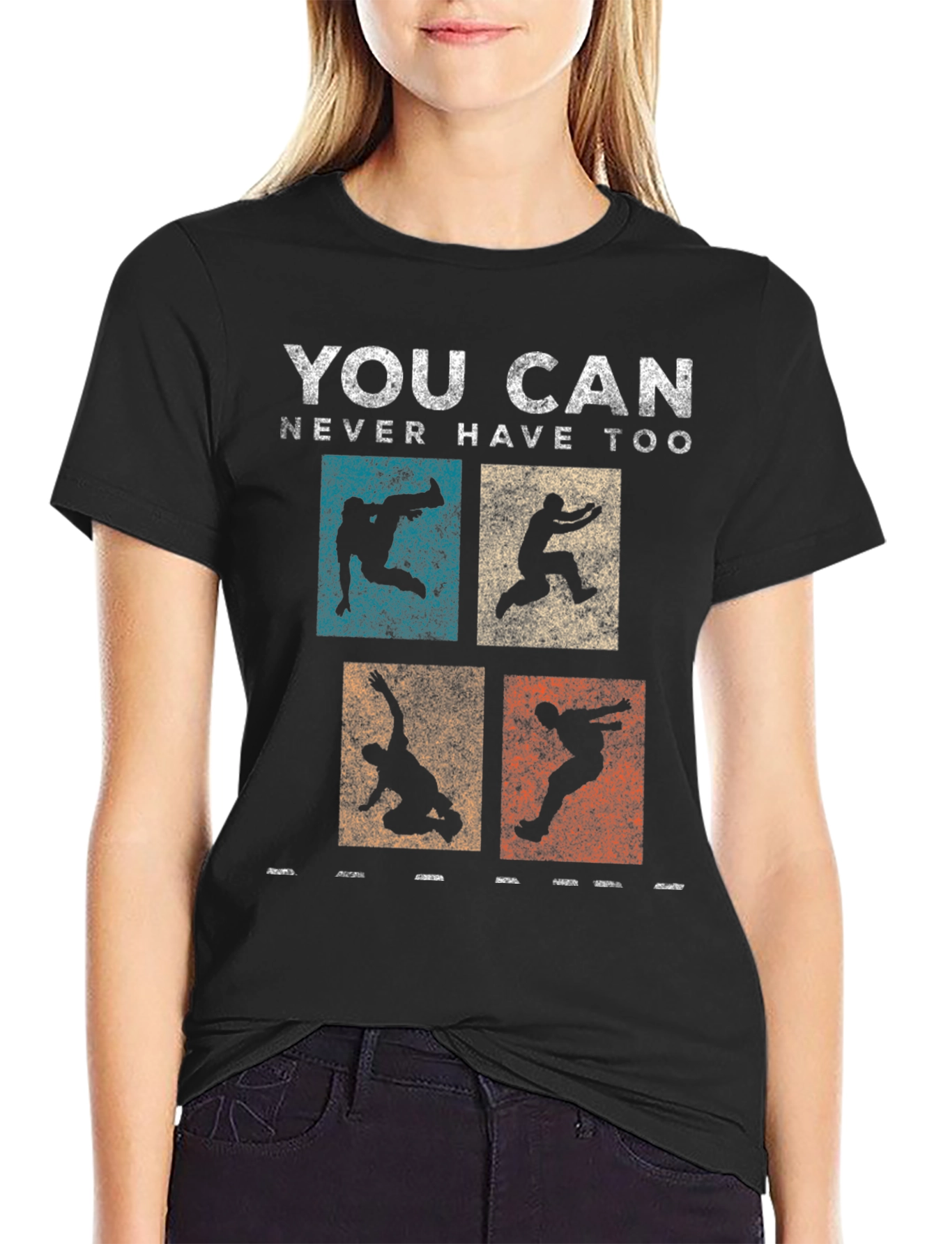 Parkour T-Shirt - You Can Never Have Too Much