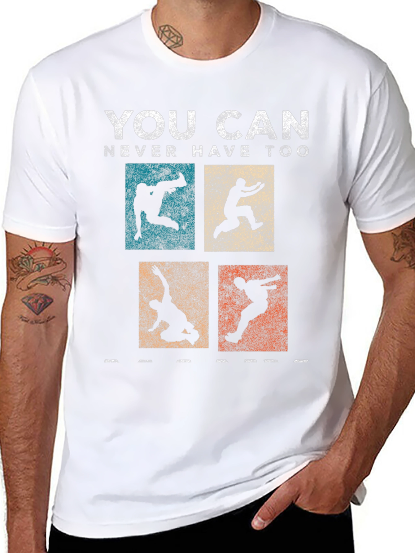 Parkour T-Shirt - You Can Never Have Too Much