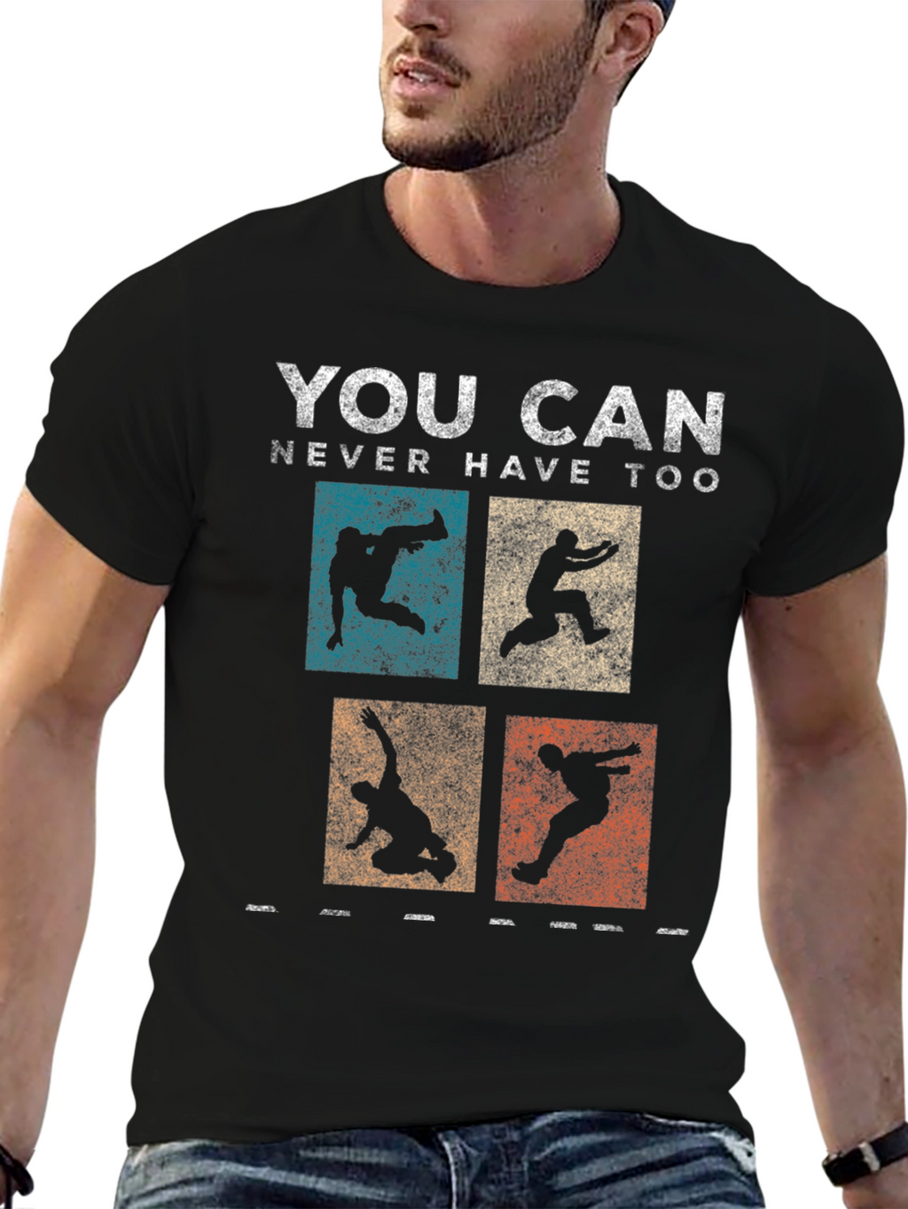 Parkour T-Shirt - You Can Never Have Too Much