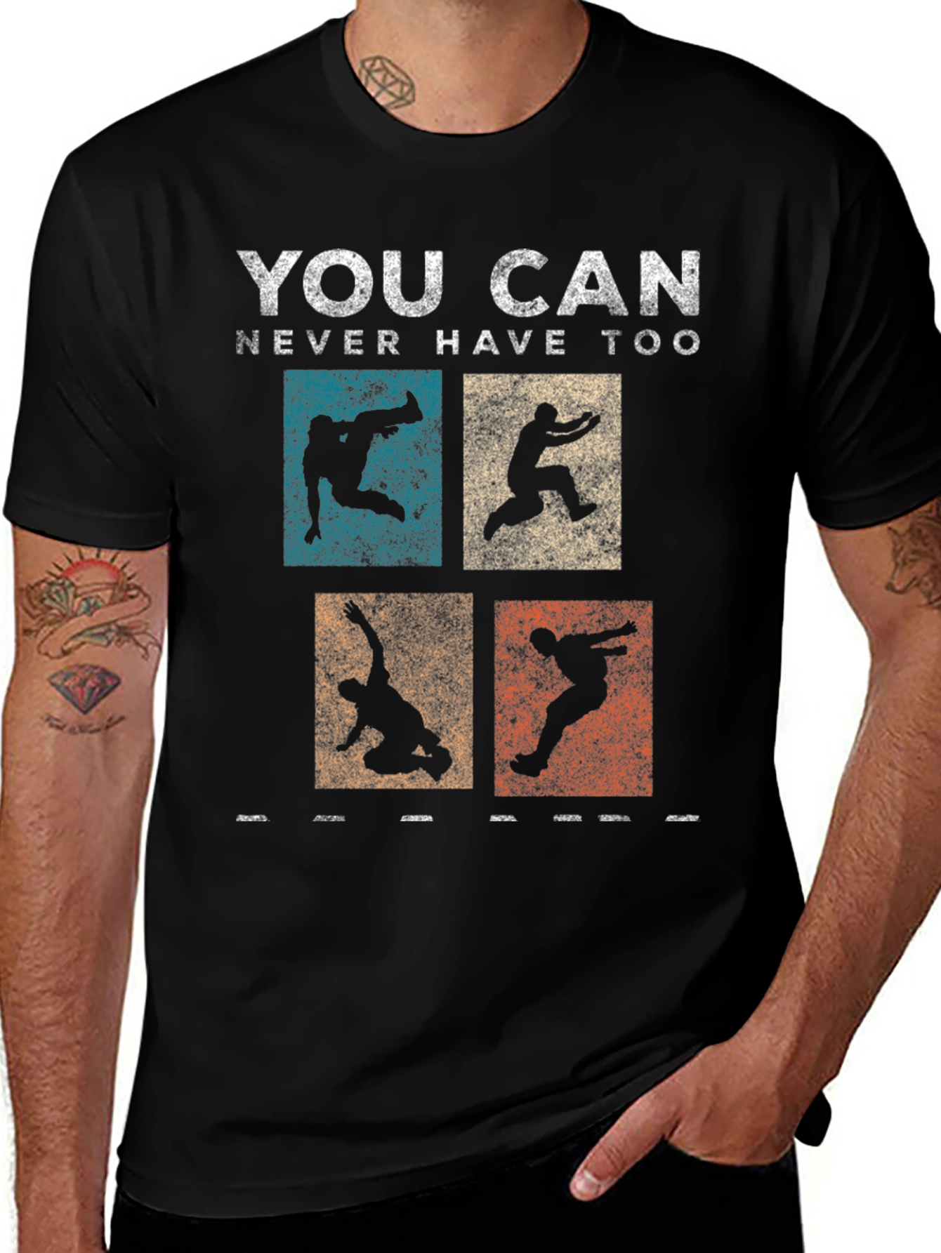 Parkour T-Shirt - You Can Never Have Too Much