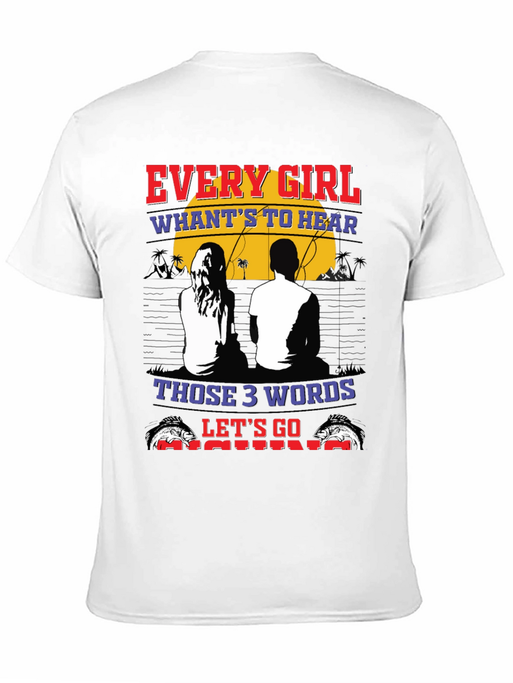 Every Girl Fishing T-Shirt - Perfect for Anglers!