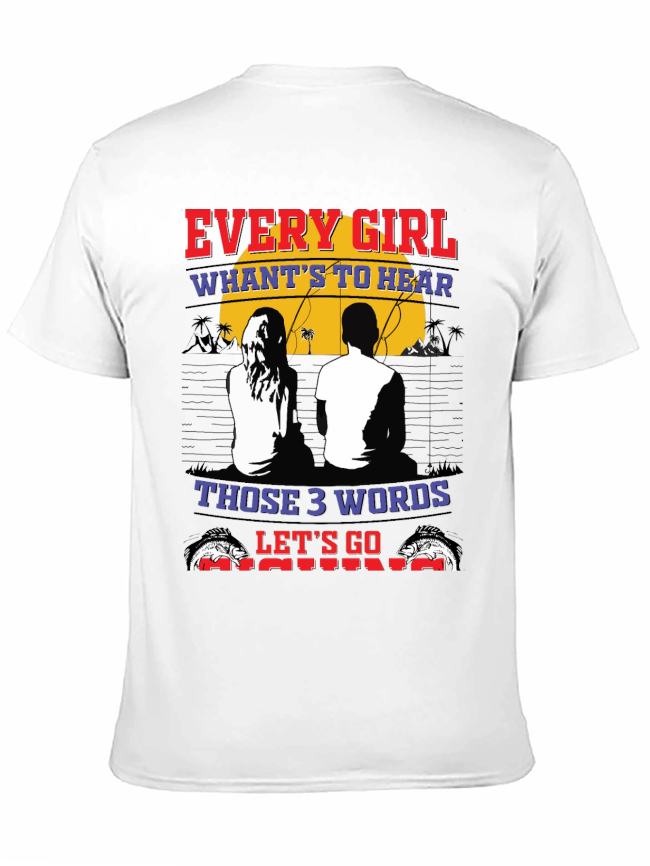 Every Girl Fishing T-Shirt - Perfect for Anglers!