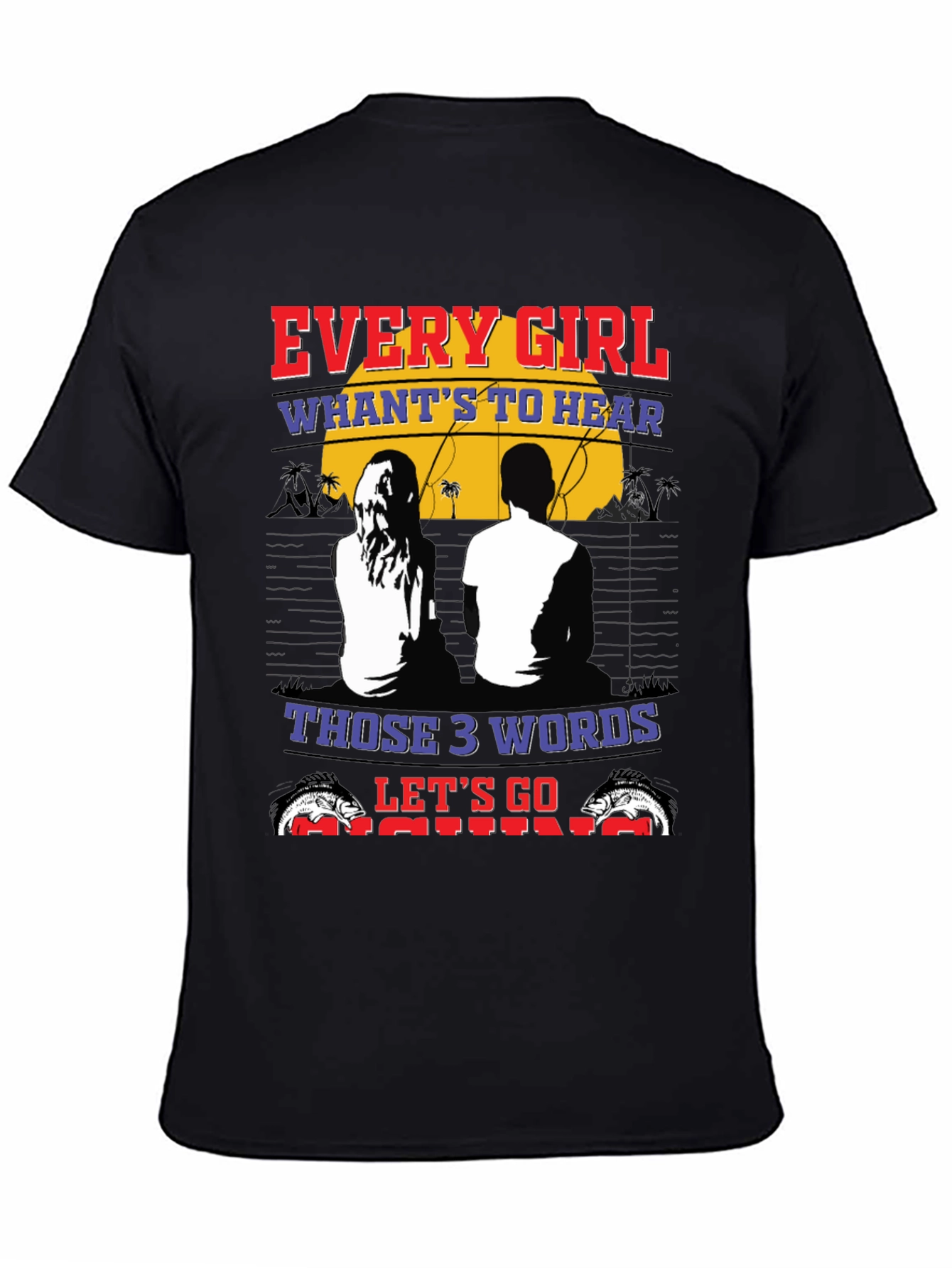 Every Girl Fishing T-Shirt - Perfect for Anglers!