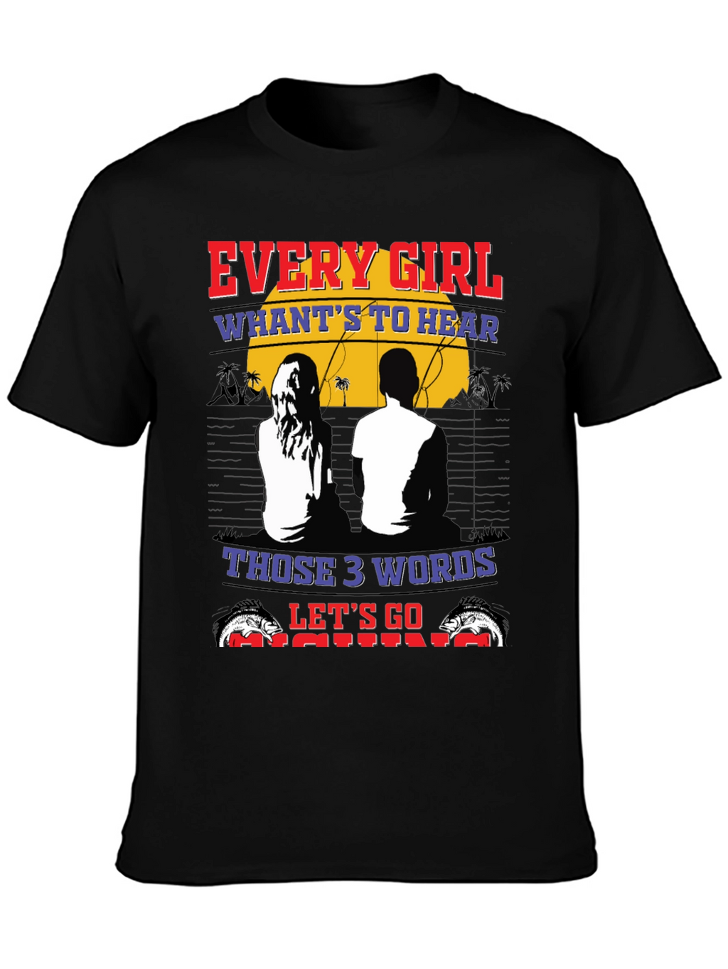 Every Girl Fishing T-Shirt - Perfect for Anglers!