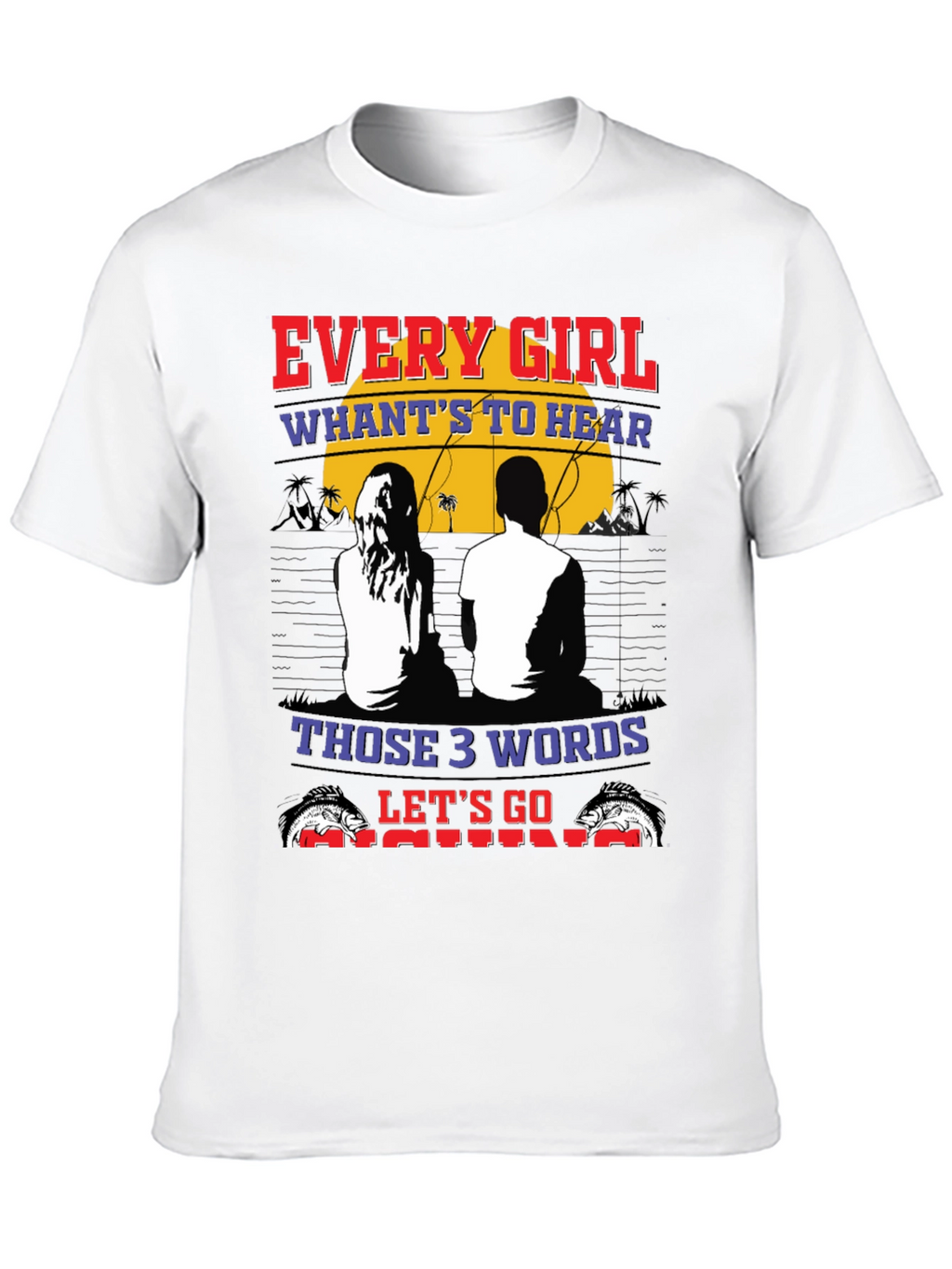 Every Girl Fishing T-Shirt - Perfect for Anglers!