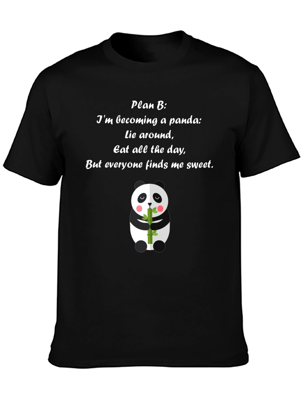 Panda Plan B T-Shirt - Cute Panda Bear Tee
