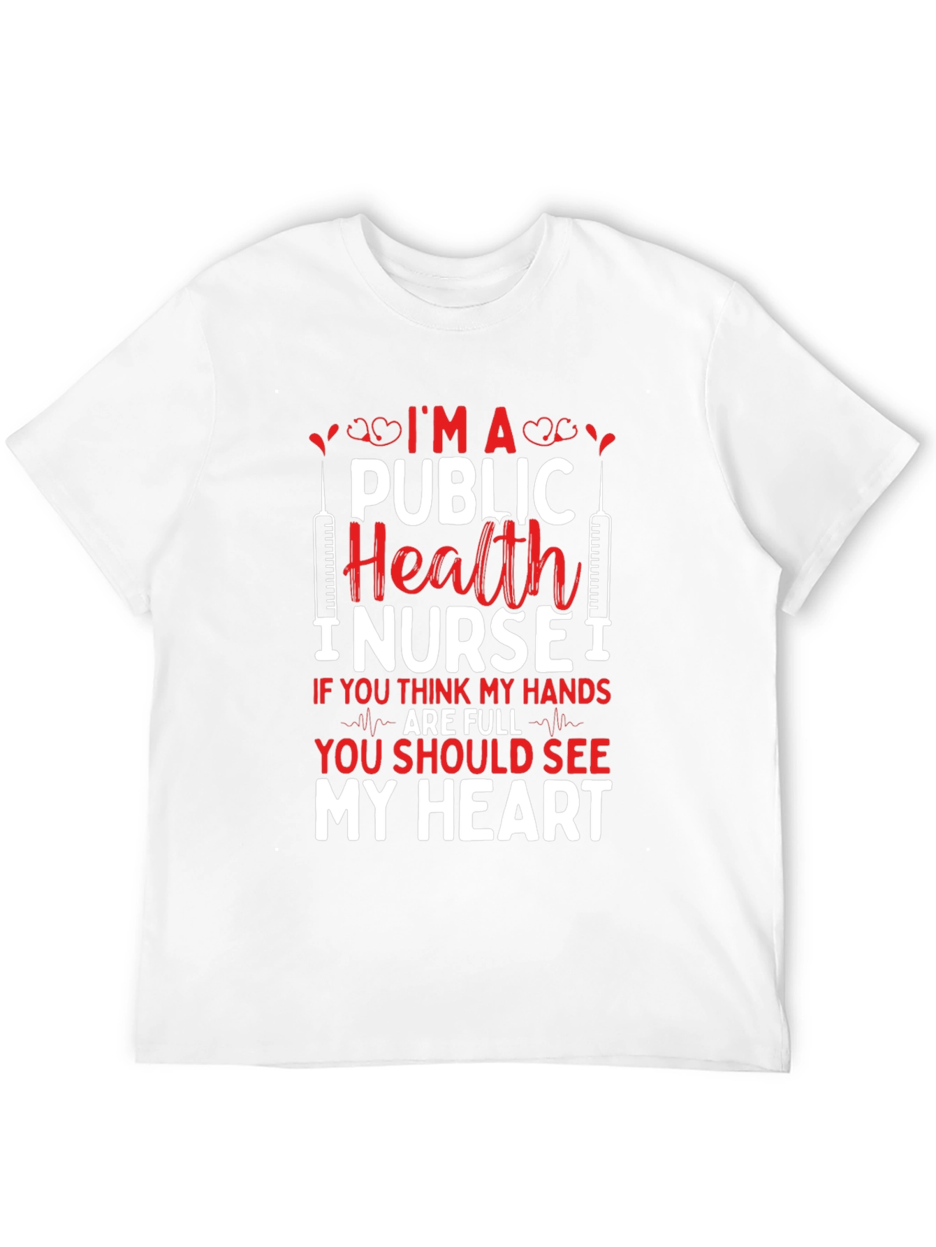 Public Health Nurse T-Shirt - Gift For Nurses