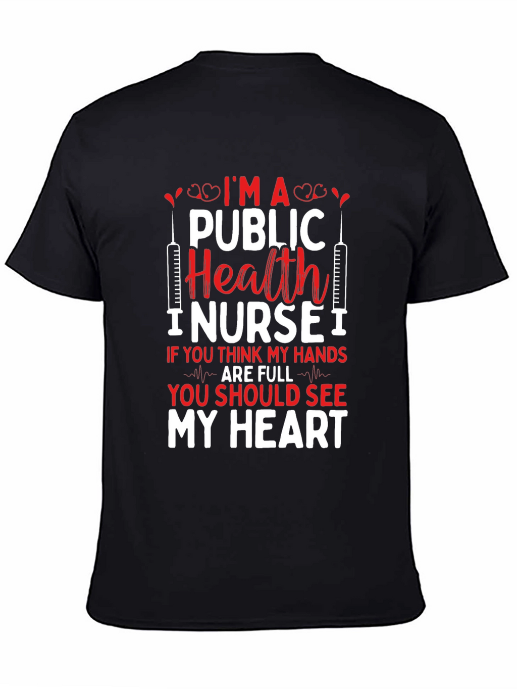 Public Health Nurse T-Shirt - Gift For Nurses