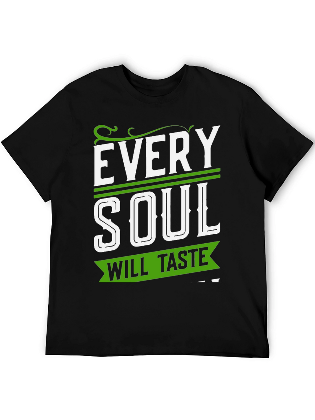 Every Soul Will Taste T-Shirt