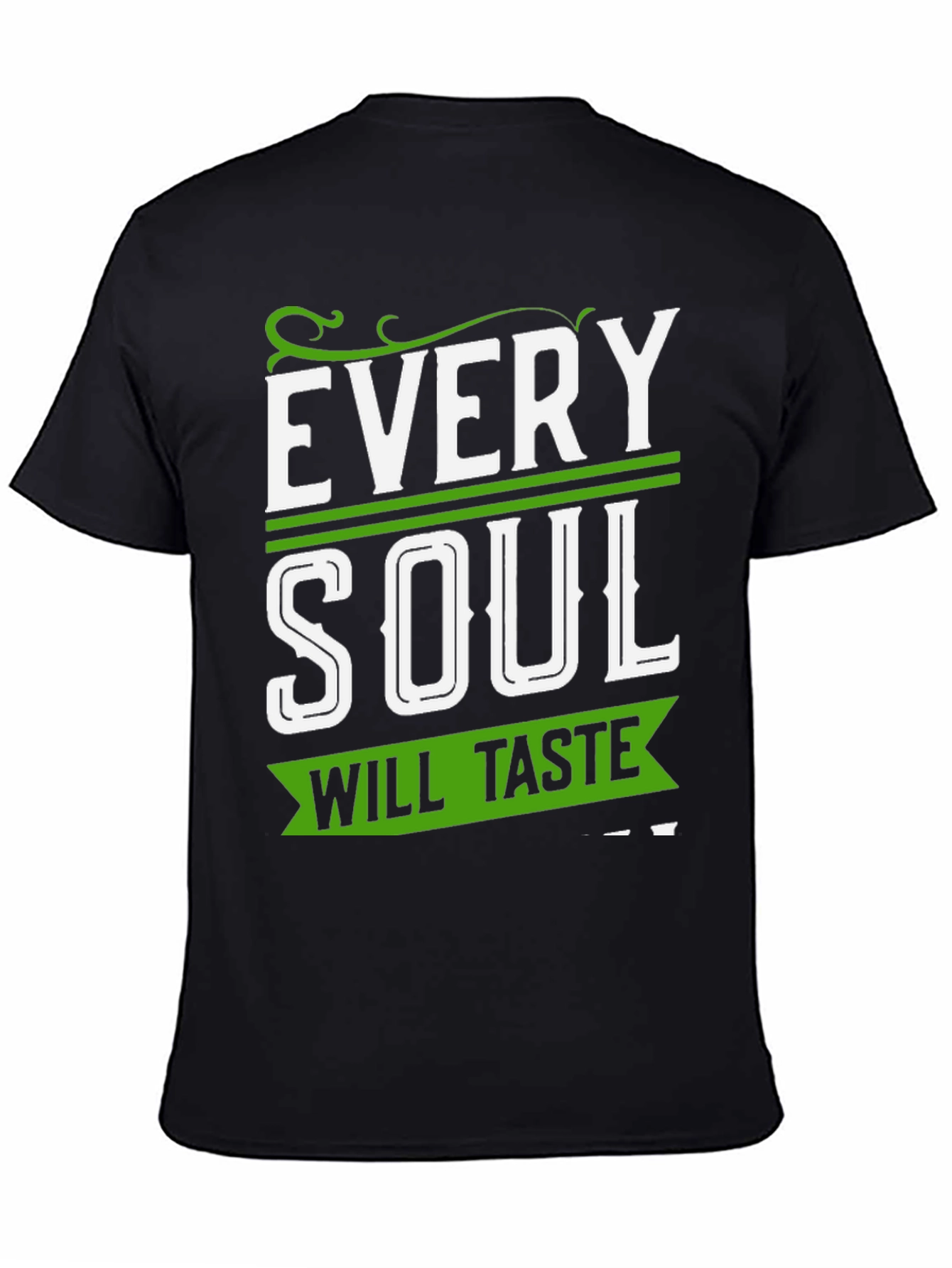 Every Soul Will Taste T-Shirt