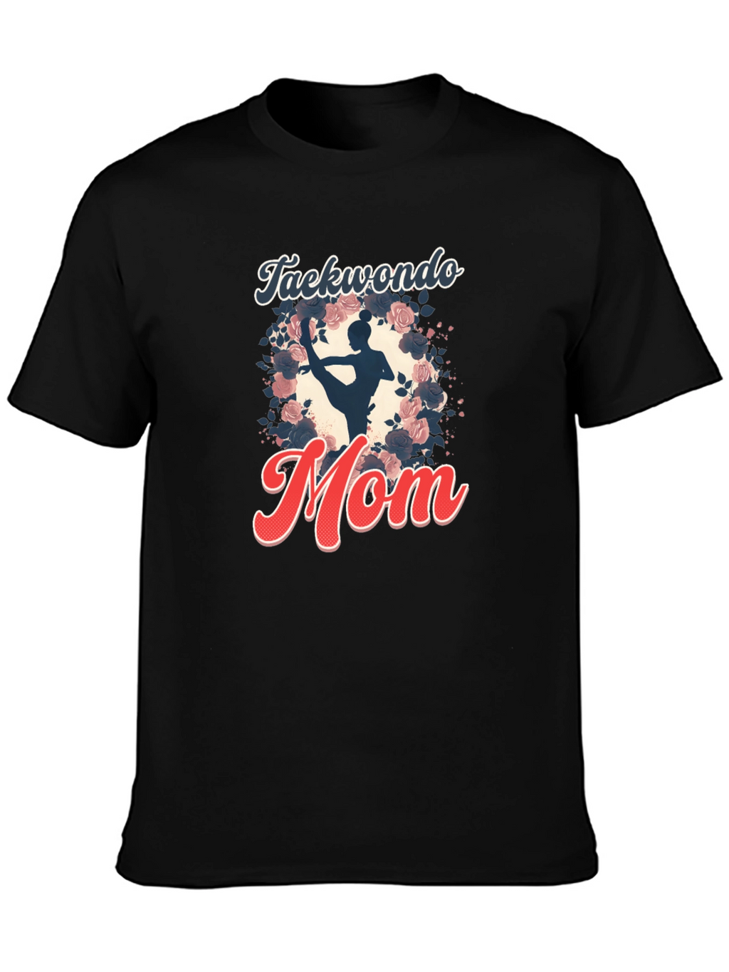 Taekwondo Mom T-Shirt Martial Arts Gift